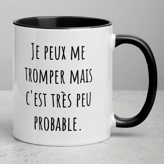 Tasse Je peux me tromper mais c'est très peu probable